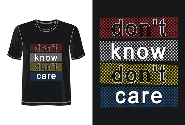 не знаєш, що типографія для сорочки для друку
 - Вектор, зображення