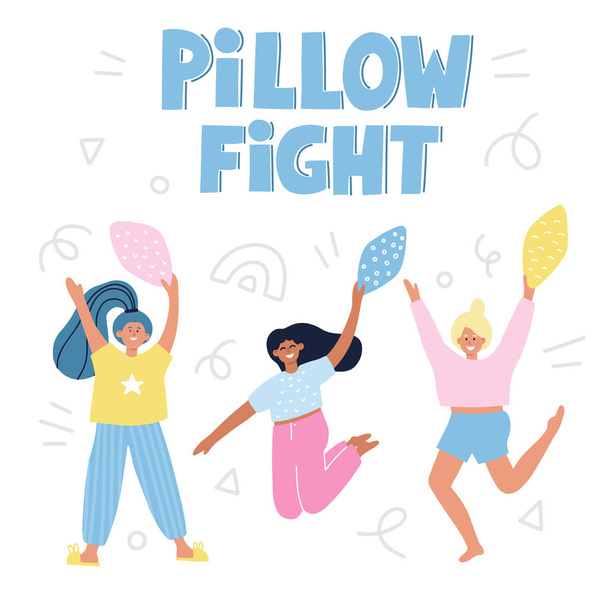 Pillow fight quote. Girls with pillows. Hand drawn vector cartoon illustration for card, poster, t shirt. Pajama party. - Vector, Image