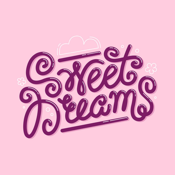 Cita de letras de Sweet Dreams. Linda inscripción dibujada a mano sobre el fondo rosa. Impresión femenina
. - Vector, Imagen