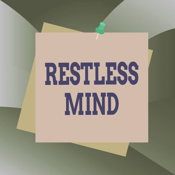 Handwriting text Restless Mind. Concept meaning A demonstrating who overthinks Inability to remain at rest Uneasy Reminder color background thumbtack tack memo attached office pin square. - Photo, Image
