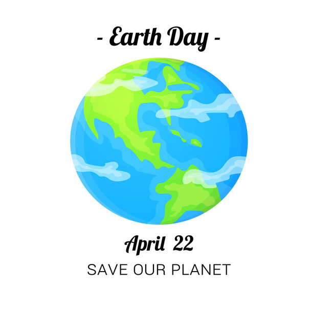 Tarjeta del Día de la Tierra. Cartel de vacaciones del 22 de abril. Stock ilustración vectorial aislado sobre fondo blanco
. - Vector, imagen