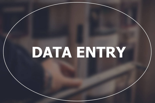 Data entry word with blurring business background - Photo, Image