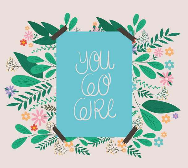 you go girl banner with leaves and flowers vector design - Vecteur, image