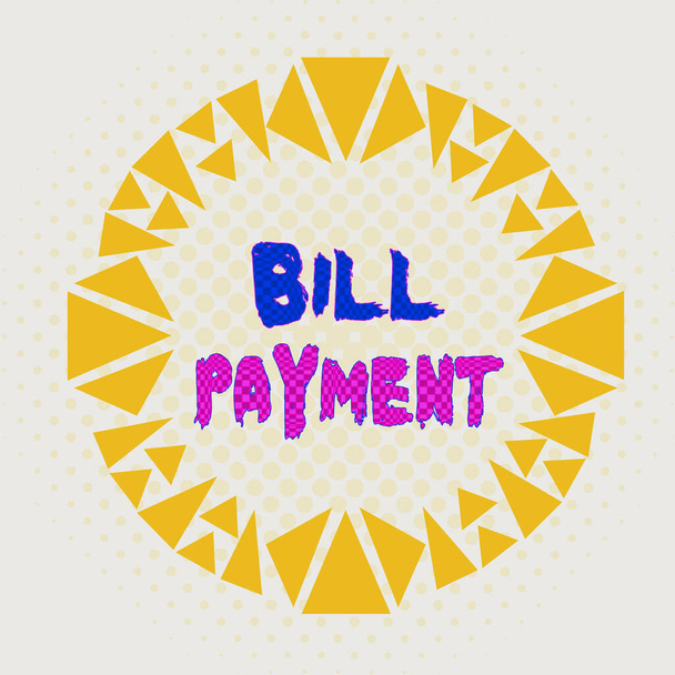 Word writing text Bill Payment. Business concept for To give money to in return for goods or services rendered Asymmetrical uneven shaped format pattern object outline multicolour design. - Fotografie, Obrázek