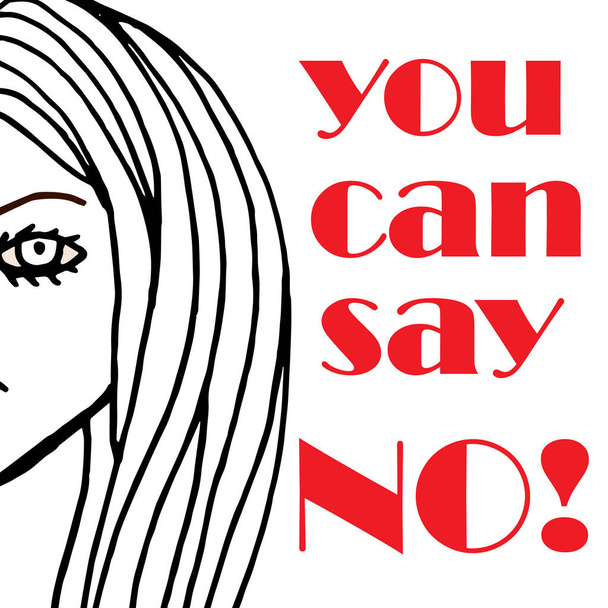 Puedes decir que no - pancarta sobre la violencia femenina. Cara de mujer con texto sobre fondo blanco. Ilustración vectorial
 - Vector, imagen