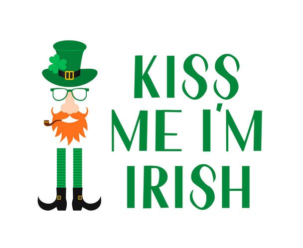 Kiss me I m Irish lettering and Leprechaun cartoon icon with green hat, mustache, red beard, pipe and leaf of shamrock. Funny St. Patricks day quote typography poster. Vector illustration. - Wektor, obraz