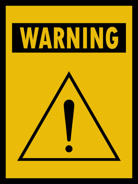 Danger warning sign exclamation. Black on yellow. Perfect for business concepts, backgrounds, backdrop, poster, sticker, banner, label, sign, symbol and wallpaper. - Vector, Image