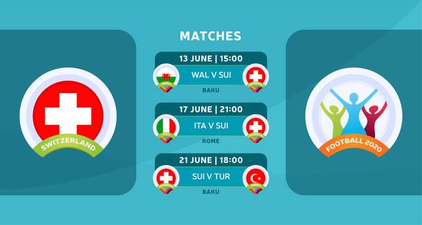 Spielplan der Schweizer Nationalmannschaft in der Endphase der Fussball-EM 2020. Vektorillustration mit dem offiziellen Kies von Fußballspielen. - Vektor, Bild