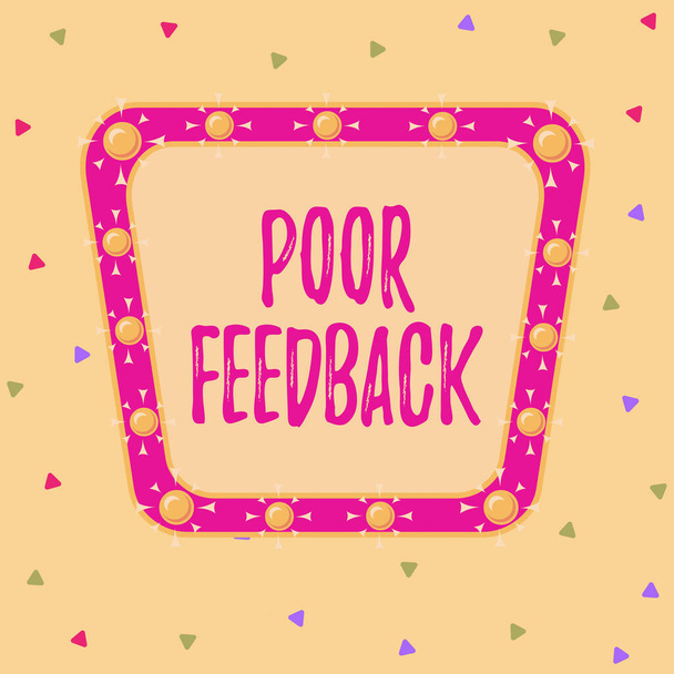 Writing note showing Poor Feedback. Business photo showcasing A response or reaction that causes a decrease in function Asymmetrical uneven shaped pattern object multicolour design. - Photo, Image