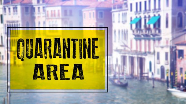 Coronavirus in Venice, Italy. Quarantine sign over Venice.Coronavirus COVID-19 world outbreak concept. - Foto, Bild