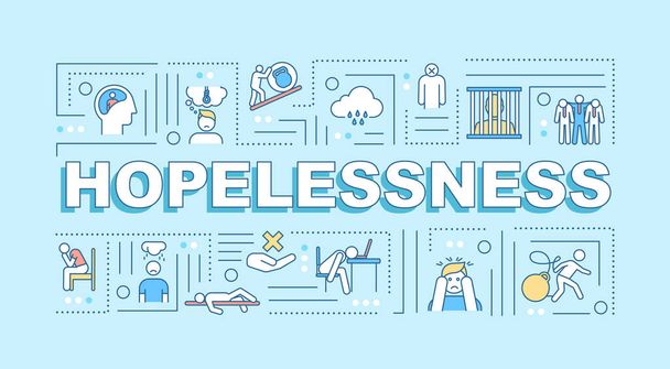Hopelessness word concepts banner. Fear, anxiety. Apathy, suicidal thoughts. Infographics with linear icons on baby blue background. Isolated typography. Vector outline RGB color illustration - Vector, Image