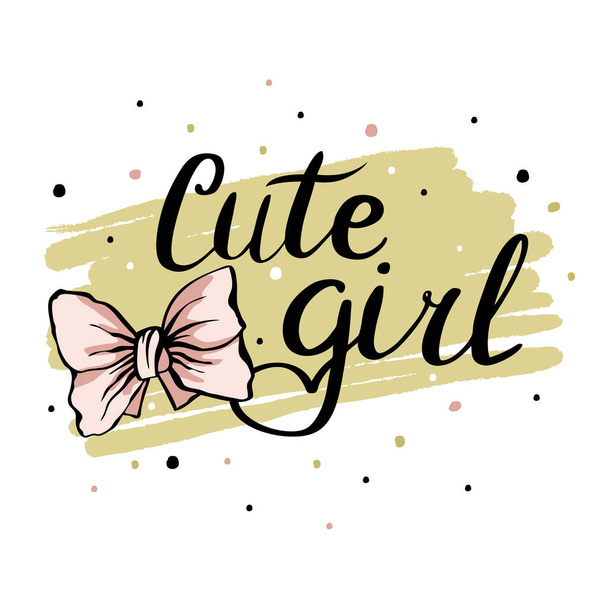 Lettering is a cute girl, print for T-shirts, clothes, for the design of greeting cards, poster, banner, poster. Bow and cute dots for your design. - Vecteur, image