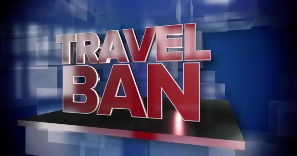 A red and blue dynamic 3D Travel Ban title page animation. - Footage, Video