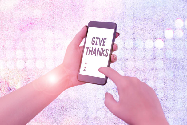 Writing note showing Give Thanks. Business photo showcasing express gratitude or show appreciation Acknowledge the kindness. - Photo, Image