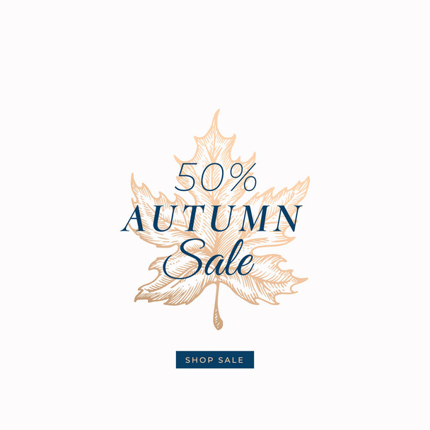 Fifty Percent Autumn Sale. Abstract Vector Retro Label, Sign or Card Template. Hand Drawn Golden Maple Leaf Sketch Illustration with Vintage Typography and Shop Sale Button. - Вектор, зображення