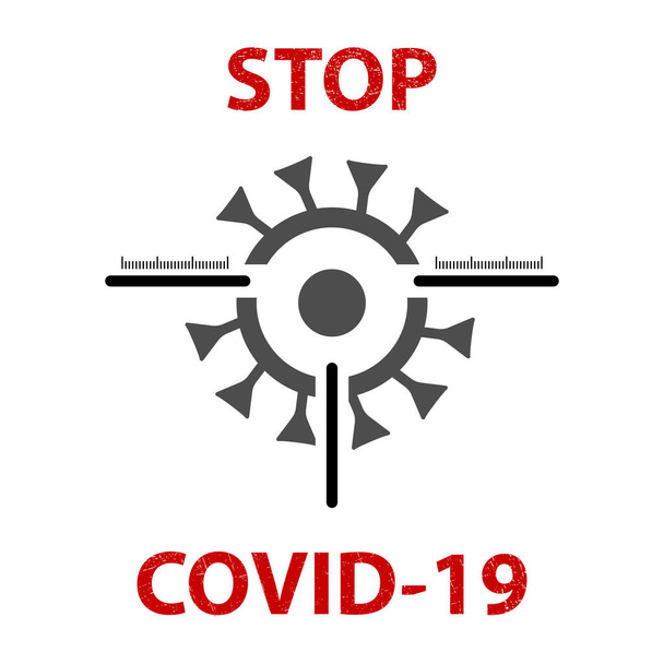 Schluss mit COVID-19. Coronavirus und Zielfernrohr auf weißem Hintergrund. Logo der Coronavirus-Quarantäne. Stoppt das Coronavirus. Aktienvektor. EPS10. - Vektor, Bild