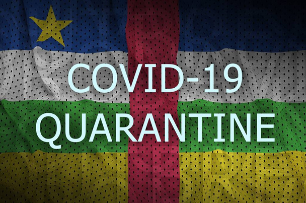 中央アフリカ共和国の国旗とコヴィト-19の検疫碑文。コロナウイルスまたは2019-ncovウイルスの概念 - 写真・画像