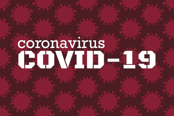 Novel coronavirus betegség COVID-19, Wuhan coronavirus vagy 2019-nCoV akut légzőszervi betegség. Kínai vírus. Sablon háttér, banner, poszter szöveges felirattal. EPS10 vektor illusztráció. - Vektor, kép