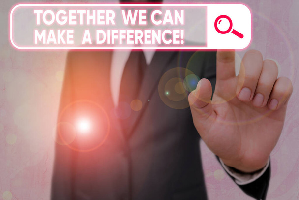 Writing note showing Together We Can Make A Difference. Business photo showcasing be very important some way in like team or group. - Photo, Image