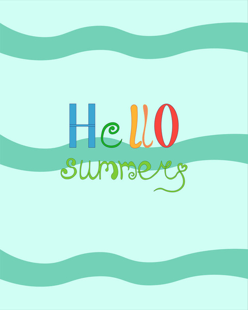 Hello summer. Bright postcard. Sea waves, multi-colored letters. Design flyer, advertising. - ベクター画像