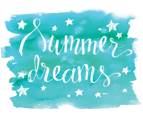 Sonhos de verão, letras vetoriais desenhadas à mão em pincelada aquarela azul, design de verão para impressão, banner, cartaz, impressão de t-shirt
. - Vetor, Imagem