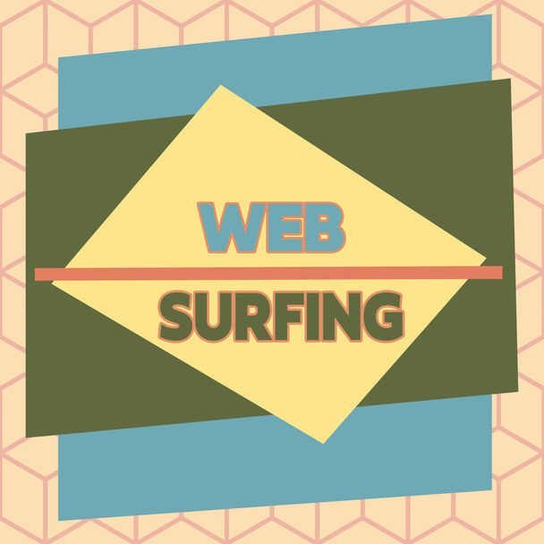 Tekstbord met Web Surfing. Conceptuele foto Springen of surfen van pagina naar pagina op het internet webpagina Asymmetrisch ongelijk vormgegeven formaat patroon object outline multicolour design. - Foto, afbeelding
