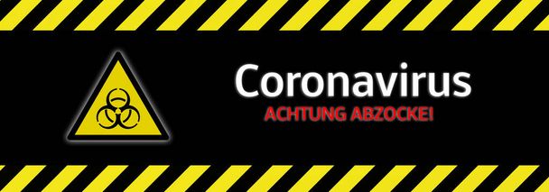 Baner Uwaga, oderwać się! Oszustwo koronawirusowe w języku niemieckim - Zdjęcie, obraz