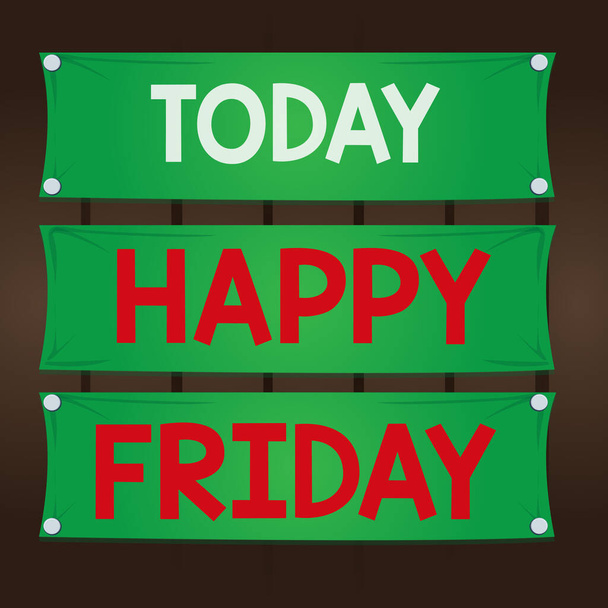 Writing note showing Happy Friday. Business photo showcasing Greetings on Fridays because it is the end of the work week Wooden panel attached nail on colorful background plank wood. - Photo, Image