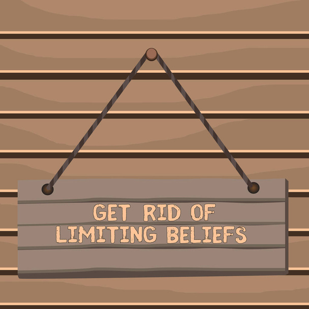 Konceptuální rukopis ukazující Get Rid Of Limiting Beliefs. Obchodní fotografie představení odstranit negativní přesvědčení a myslet pozitivně Dřevěné prkno nehet kolík barevné pozadí dřevěný panel pevné. - Fotografie, Obrázek