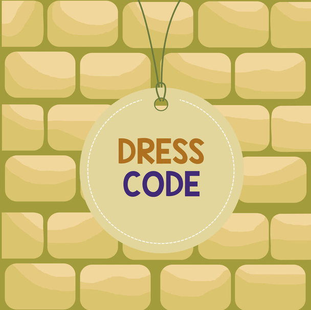 Handwriting text writing Dress Code. Concept meaning an accepted way of dressing for a particular occasion or group Badge circle label string rounded empty tag colorful background small shape. - Photo, Image