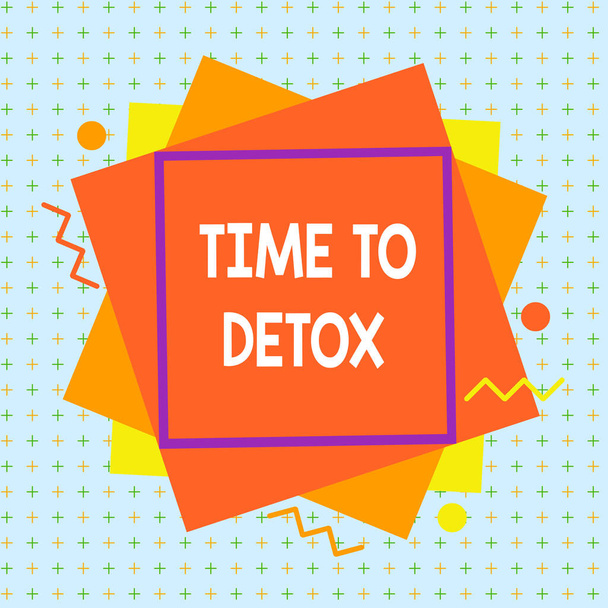 Rukopisný text Time To Detox. Koncepce znamená, když očistíte své tělo od toxinů nebo přestat konzumovat drogy asymetrický nerovnoměrný tvar vzoru objektu obrysu vícebarevný design. - Fotografie, Obrázek