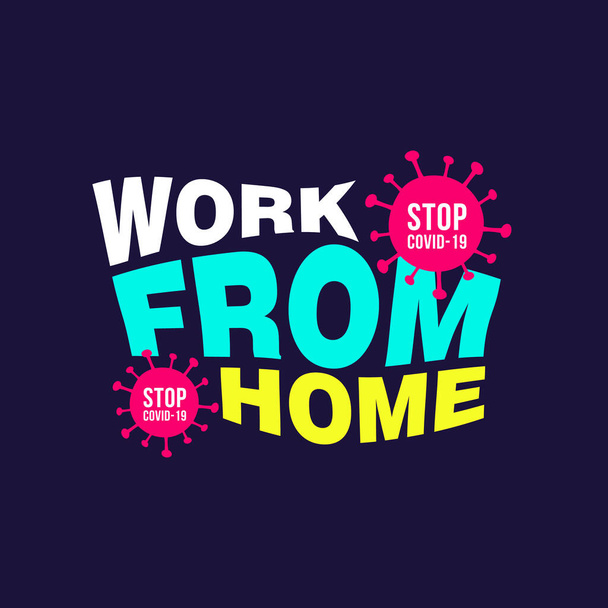 Work From Home. Stay Safe COVID-19 Corona Virus - Vector, Image
