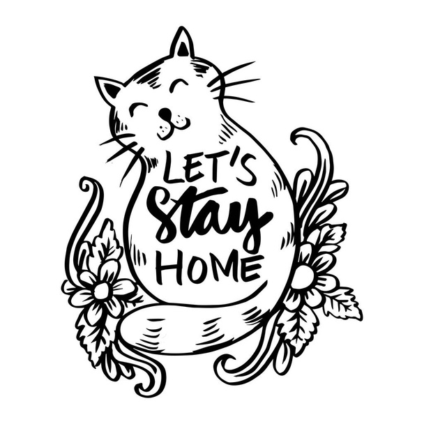 Lets stay home hand drawn lettering calligraphy with cute cat. - Vektor, obrázek