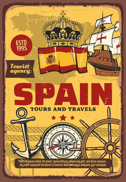 Spanyolország utazás és turizmus, tengerészeti tengerészet és felfedezés. Vektortérkép, zászló és címeres királyi korona Spanyolország, Kolumbusz vitorlás hajó, horgony, kormányrúd, iránytű és tengeri kötél, utazási iroda plakátja - Vektor, kép