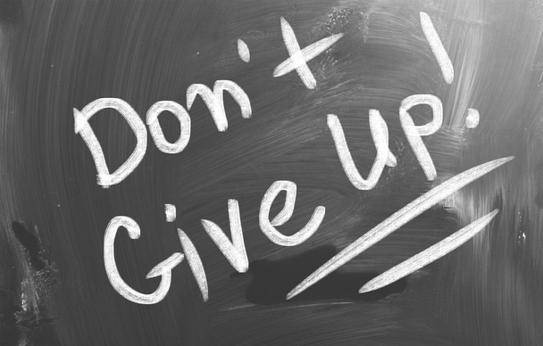 Don 't Give Up Concept
 - Фото, изображение