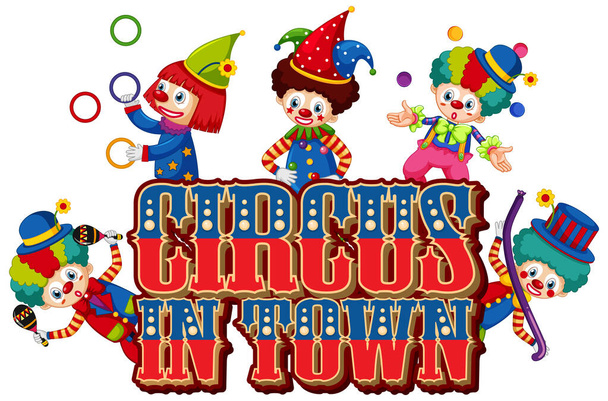 Font design for word circus in town with many clowns illustration - Vector, Image