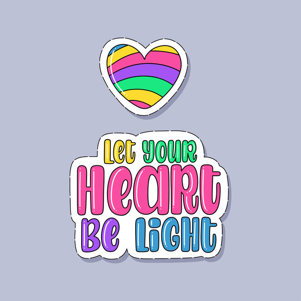 Illustration of Let your Heart be light. Vector lettering. Design for cards, stickers, clothes and other - Vector, Image