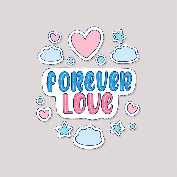 Illustration of Forever Love. Vector lettering. Design for cards, stickers, clothes and other - Wektor, obraz