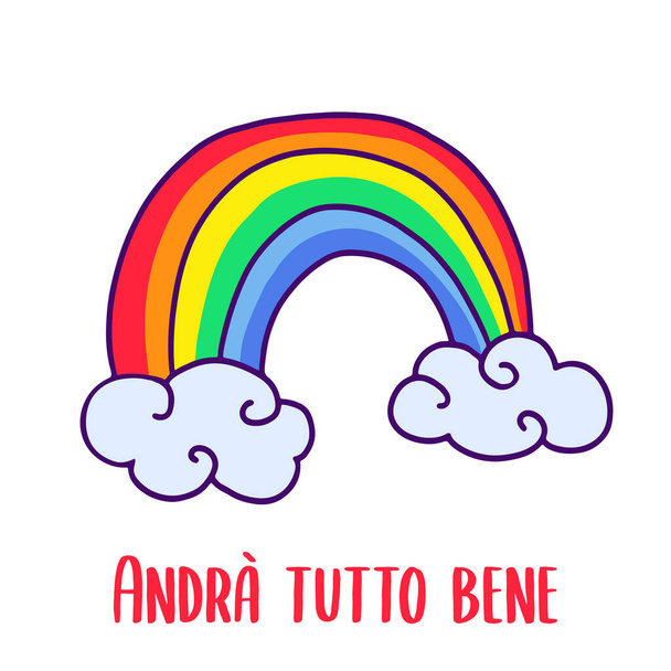 Kaikki on ok kirjoitettu italiaksi - Andra tutto bene. Yksinkertainen Rainbow ja pilvet doodle kuvaketta. Hope symboli sepelvaltimovirus pandemia. Vektoriesimerkki
. - Vektori, kuva