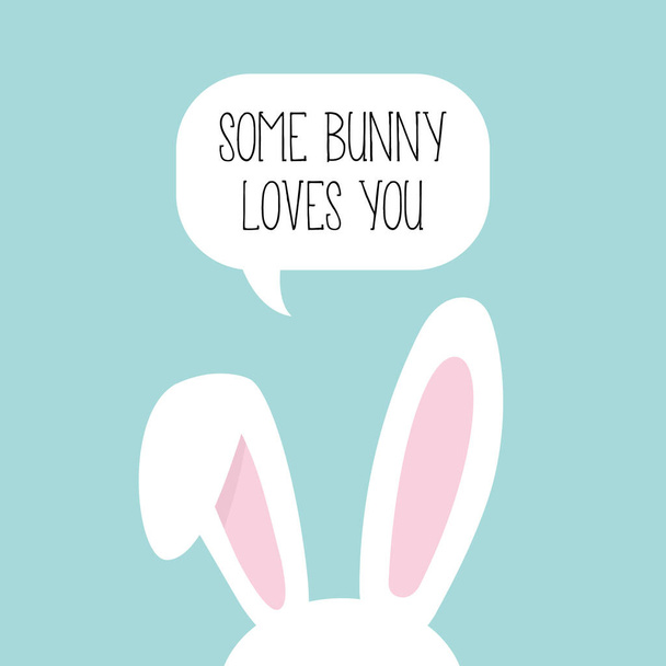 Some Bunny Loves You. Bunny Ears. Cute print. Vector - Vector, imagen