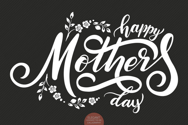 Hand drawn lettering - Happy Mothers Day. Elegant modern handwritten calligraphy. Vector Ink illustration. Typography poster on dark background. For cards, invitations, prints etc - Vector, Image