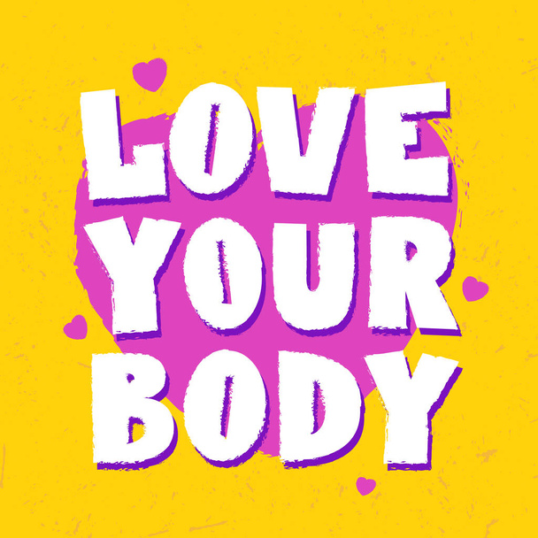 Miluju tvoje tělo. Tělesný pozitivní koncept. Plakát feminismu s ručně kresleným nápisem. Vektorové feministické heslo. - Vektor, obrázek