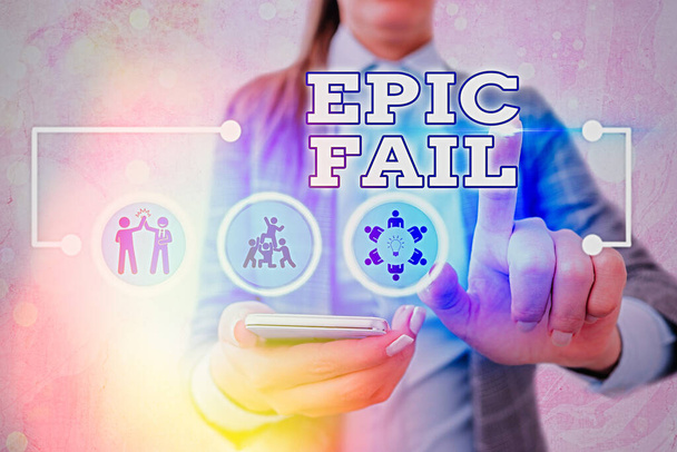 Writing note showing Epic Fail. Business photo showcasing a spectacularly embarrassing mistake Humiliating situation. - Photo, Image