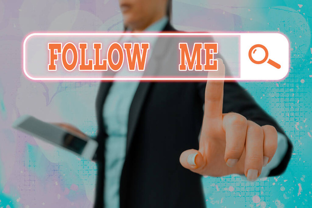Writing note showing Follow Me. Business photo showcasing Inviting a demonstrating or group to obey your prefered leadership. - Photo, Image