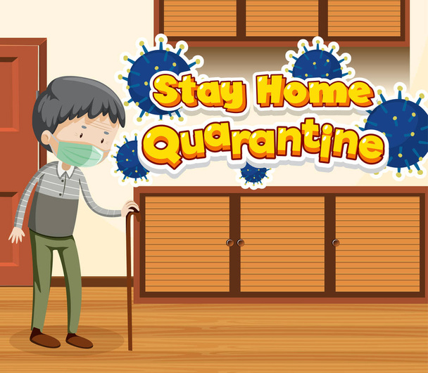 Návrh písma pro slovo stay home karanténa se starým mužem at home illustration - Vektor, obrázek