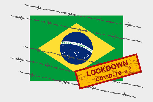 Brazil or Brasil flag with signboard lockdown warning security due to coronavirus crisis covid-19 disease design with barb wired isolate vector - Vector, Image