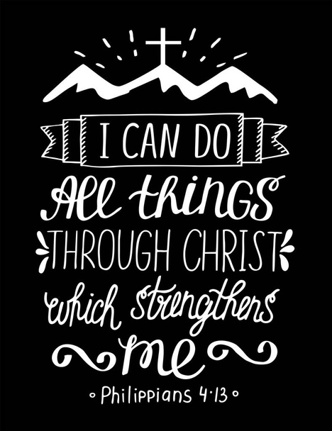 Letras de mão com versículo bíblico Eu posso fazer todas as coisas através de Cristo, que me fortalece
 . - Vetor, Imagem