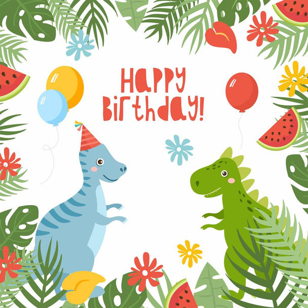 Happy Birthday Cute childish greeting card with dinosaurs and balloons. Frame with tropical leaves and palms. - Vecteur, image