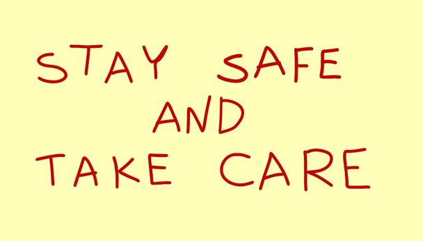 Lettering stay safe and take care. For the safety of people - Vector, Image
