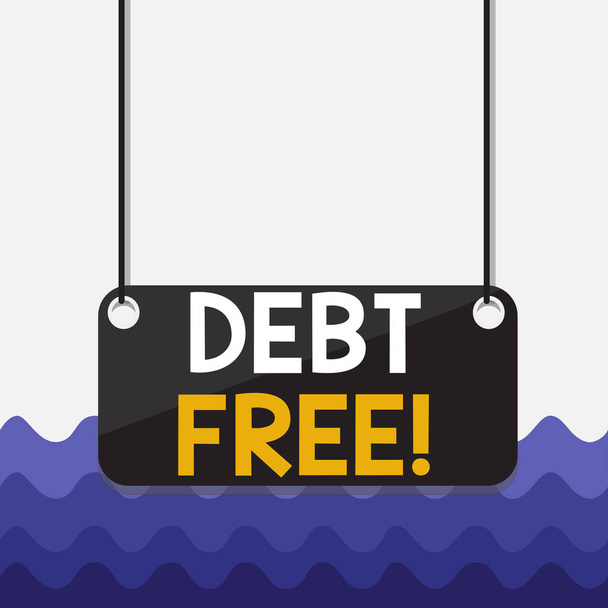 Conceptual hand writing showing Debt Free. Business photo text free from owning any money to any individual or a company Board color background plank attached string panel rectangle. - Photo, Image